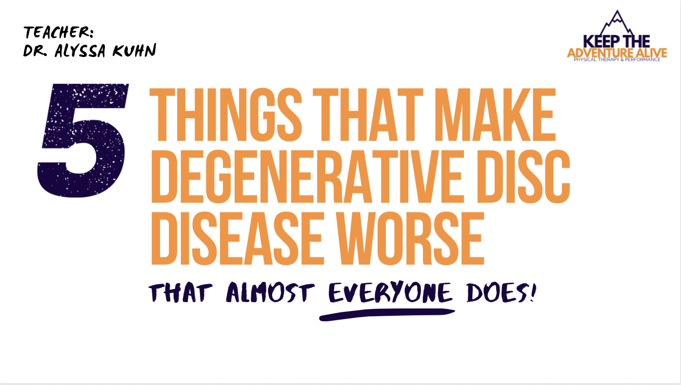 Are you making pain from degenerative disc disease worse?!
